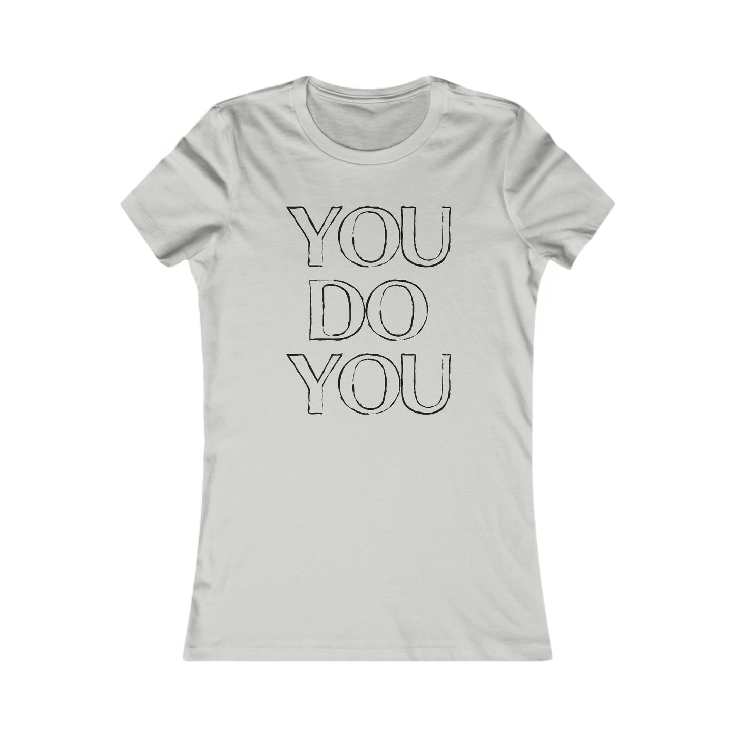 You Do You - Women's Tee