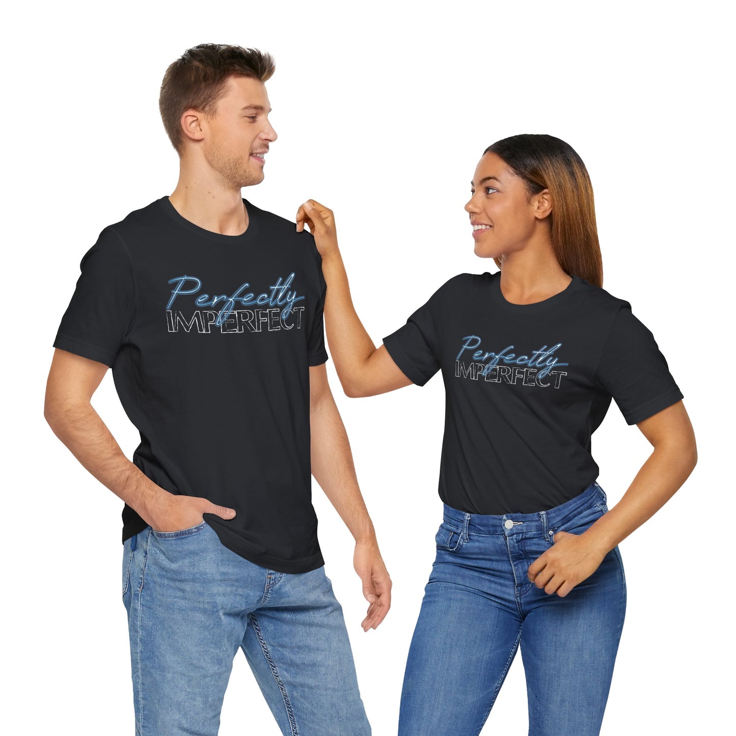 Perfectly Imperfect - Jersey Short Sleeve Tee