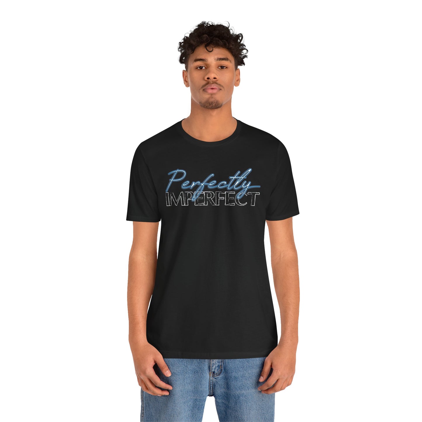 Perfectly Imperfect - Jersey Short Sleeve Tee