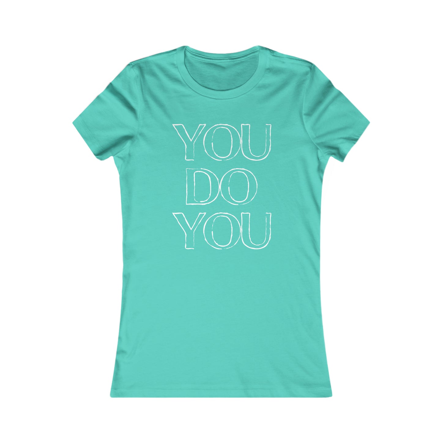 You Do You - Women's Tee