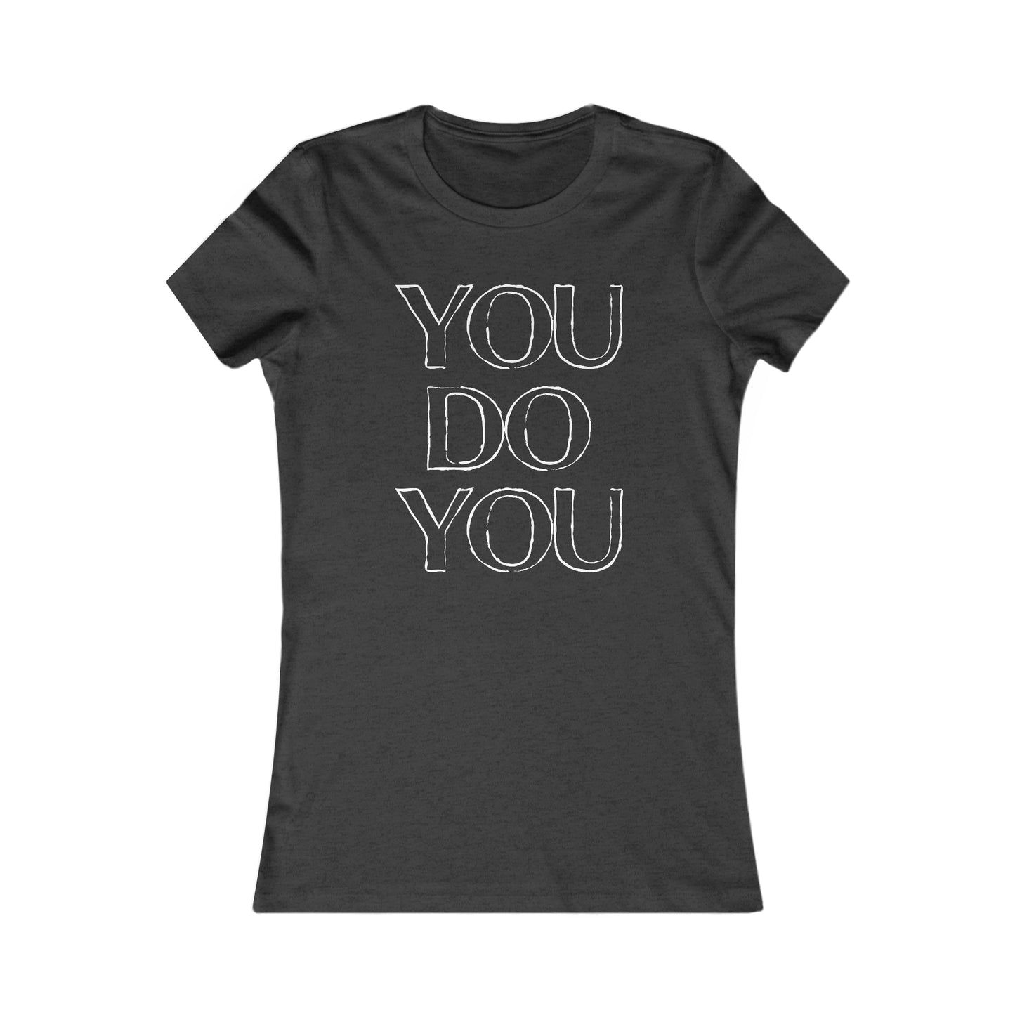 You Do You - Women's Tee