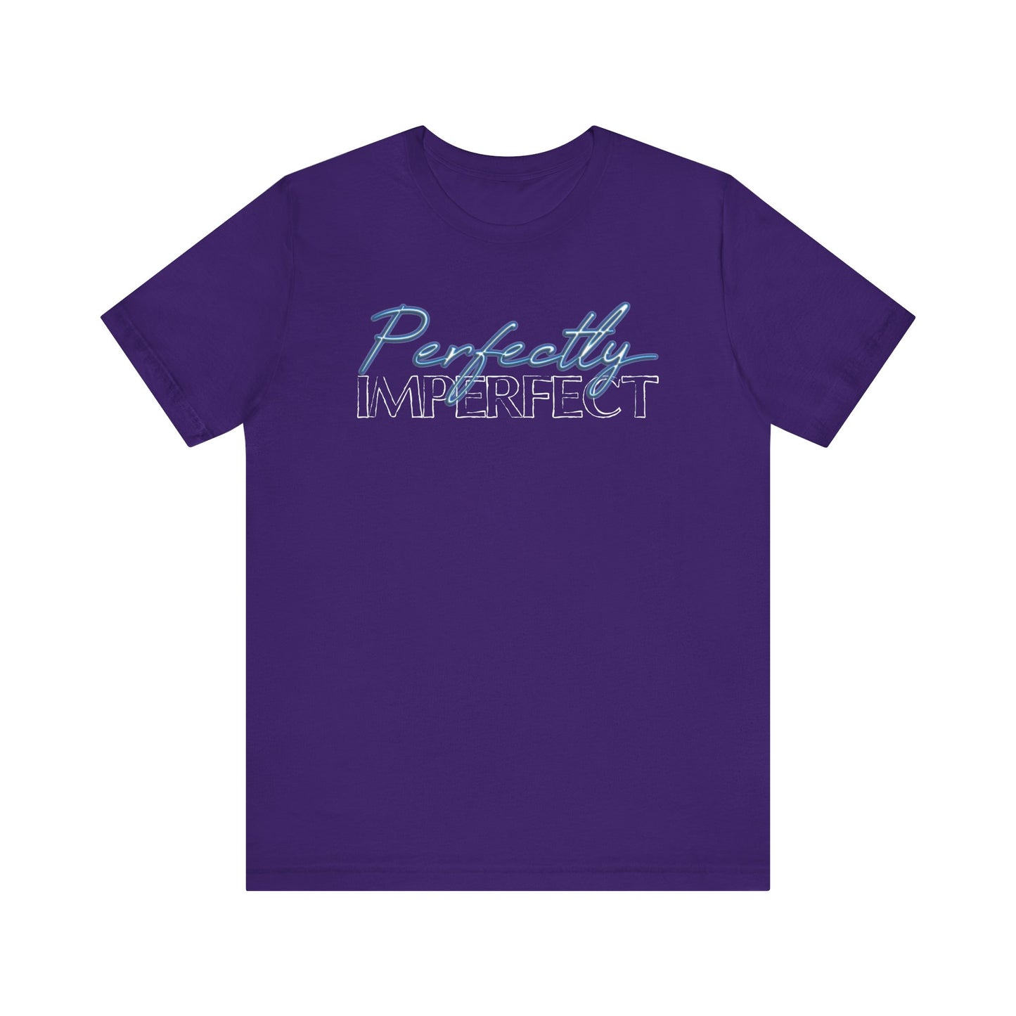 Perfectly Imperfect - Jersey Short Sleeve Tee