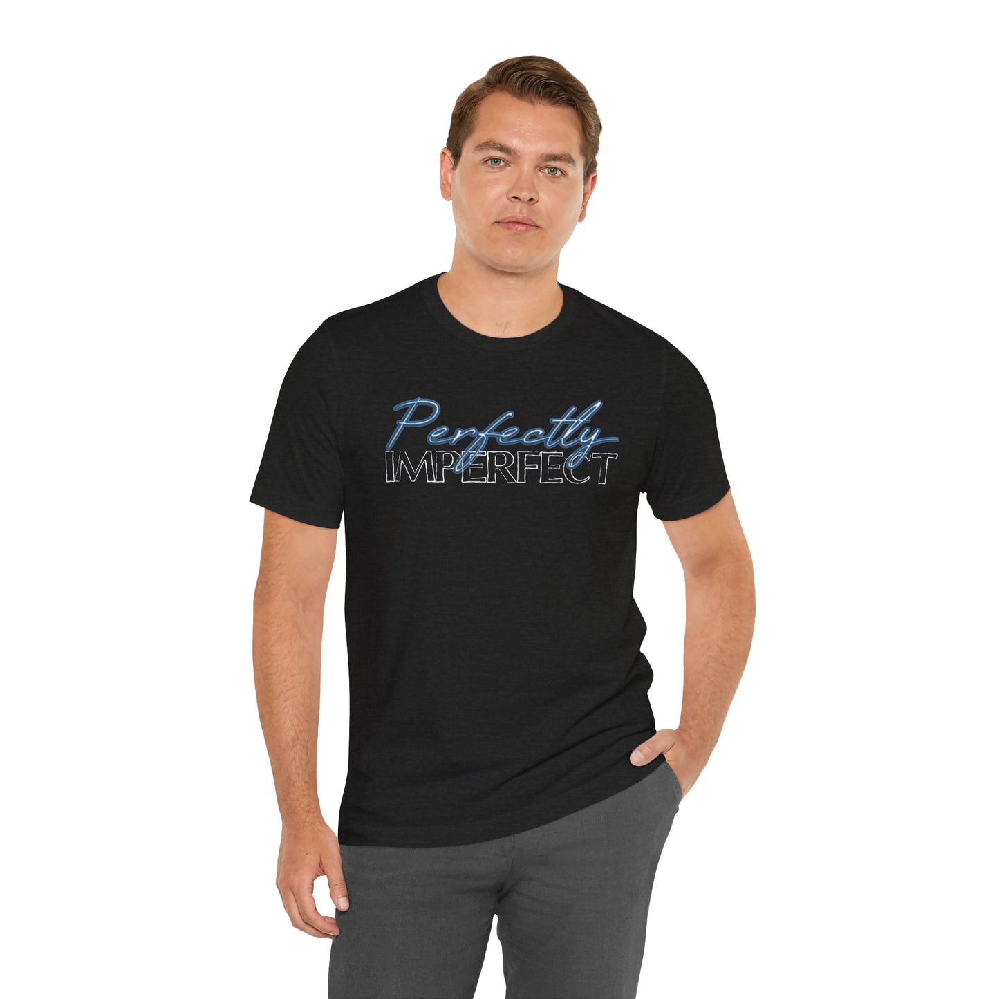 Perfectly Imperfect - Jersey Short Sleeve Tee