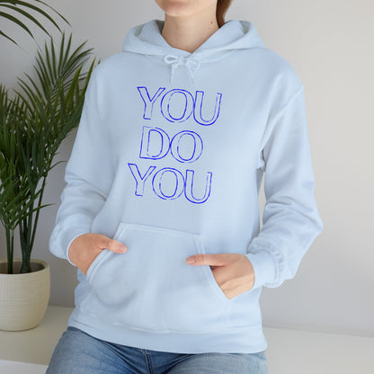 You Do You - Unisex Heavy Blend™ Hooded Sweatshirt