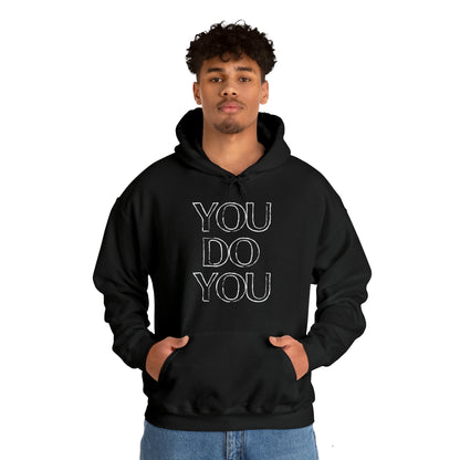 You Do You - Unisex Heavy Blend™ Hooded Sweatshirt