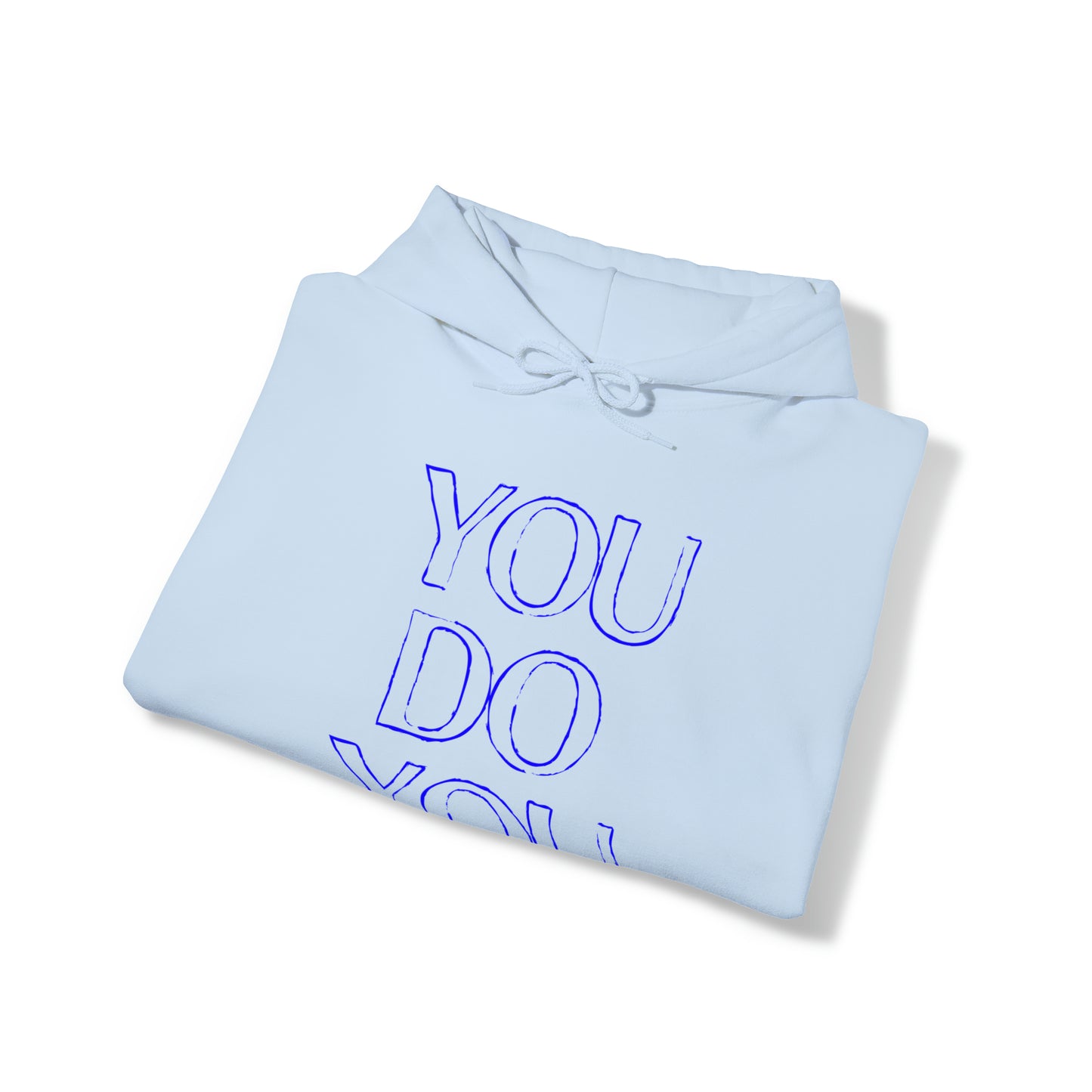 You Do You - Unisex Heavy Blend™ Hooded Sweatshirt