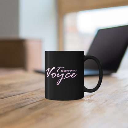 Team Voyce Do It Like Me Black Coffee Mug | Voyce McWilliams Music Merch (11oz & 15oz)