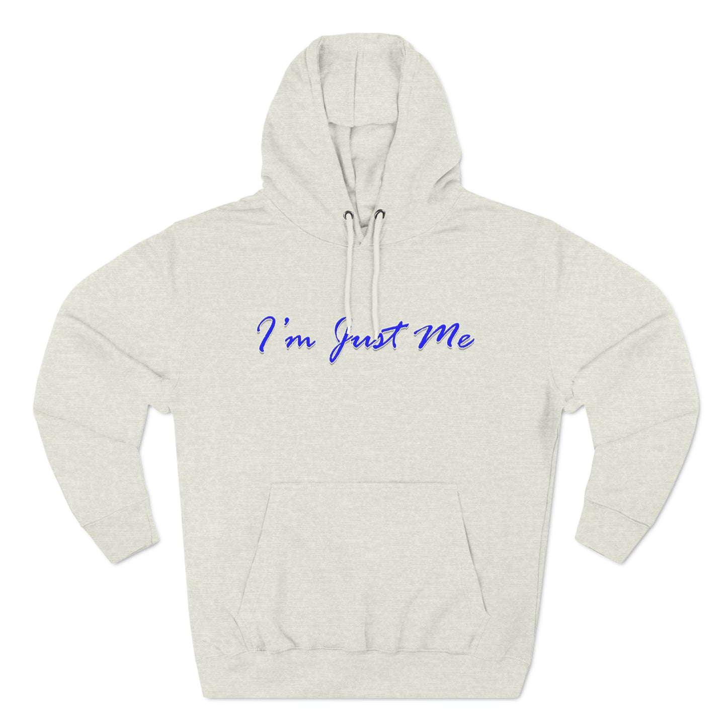 I'm Just Me - Unisex Premium Pullover Hoodie