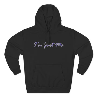 I'm Just Me - Unisex Premium Pullover Hoodie