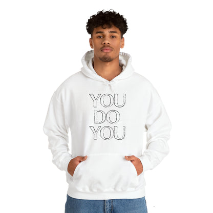 You Do You - Unisex Heavy Blend™ Hooded Sweatshirt