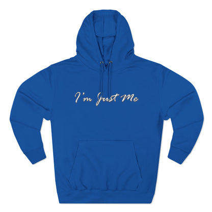 I'm Just Me - Unisex Premium Pullover Hoodie