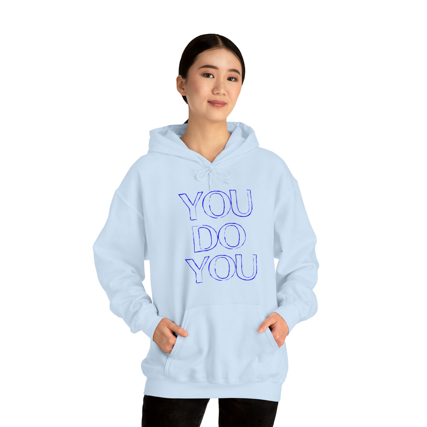 You Do You - Unisex Heavy Blend™ Hooded Sweatshirt