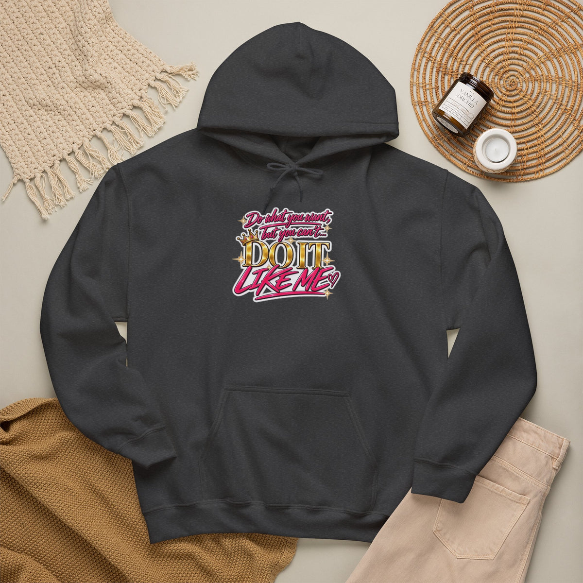 Do It Like Me | Thinkin’ You Could Be Me Is INSANITY Unisex Hoodie