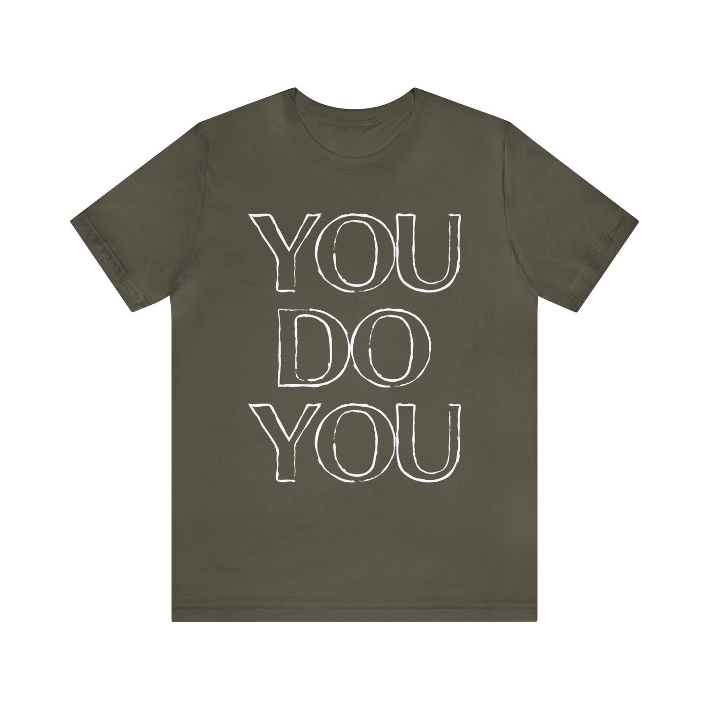 You Do You - Jersey Short Sleeve Tee