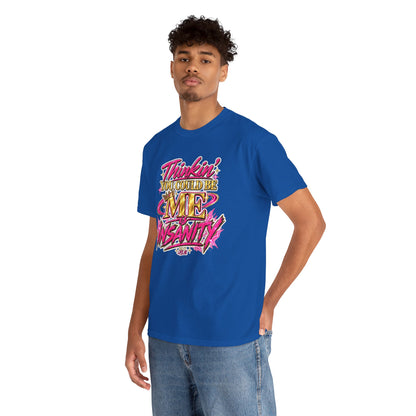 Thinkin’ You Could Be ME Is INSANITY Graphic T-Shirt | Voyce McWilliams Do It Like Me Merch