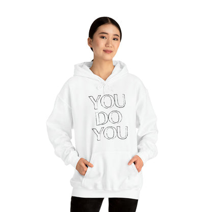 You Do You - Unisex Heavy Blend™ Hooded Sweatshirt