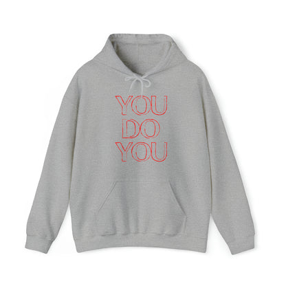 You Do You - Unisex Heavy Blend™ Hooded Sweatshirt