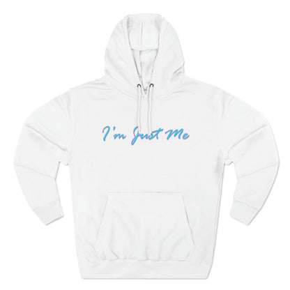 I'm Just Me - Unisex Premium Pullover Hoodie