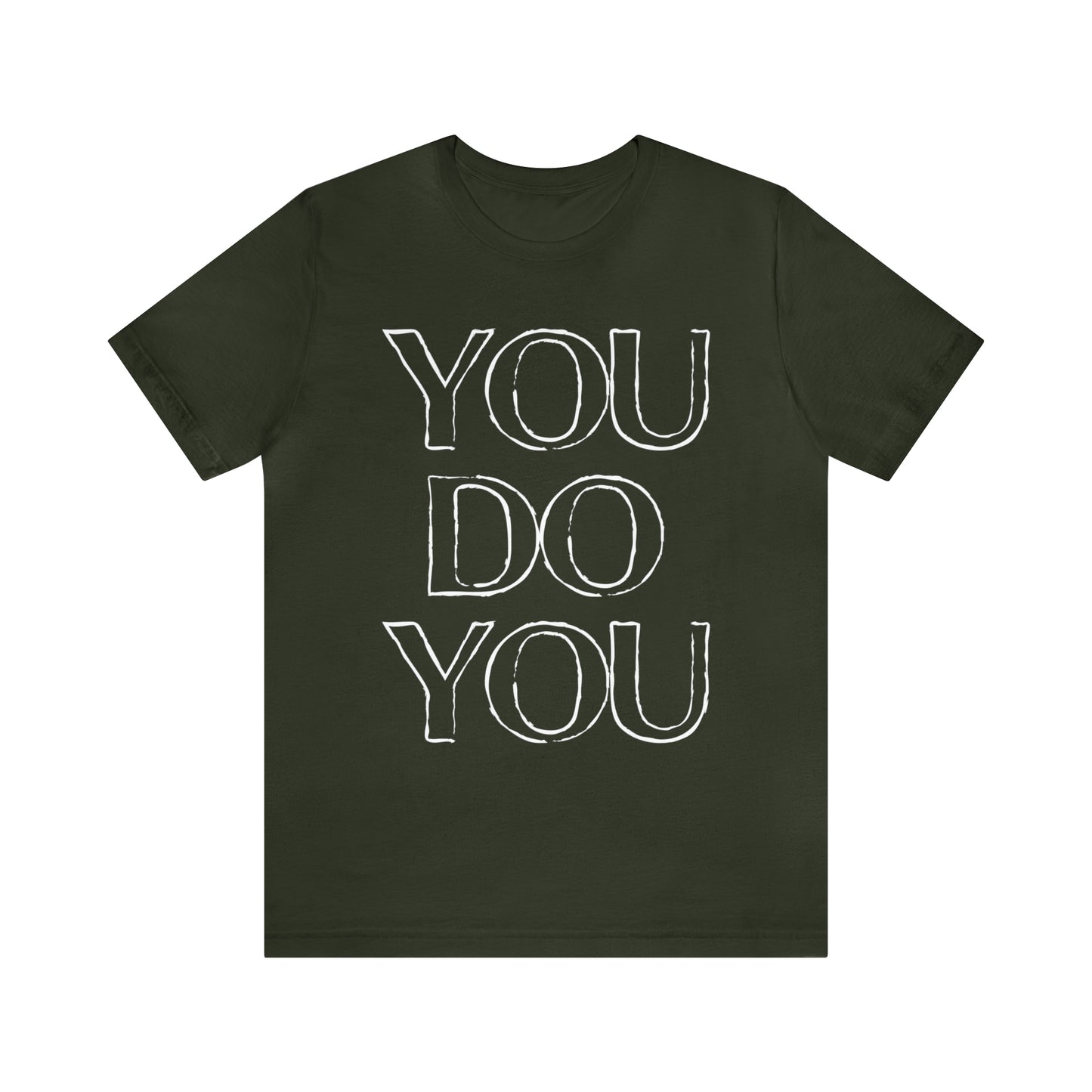 You Do You - Jersey Short Sleeve Tee