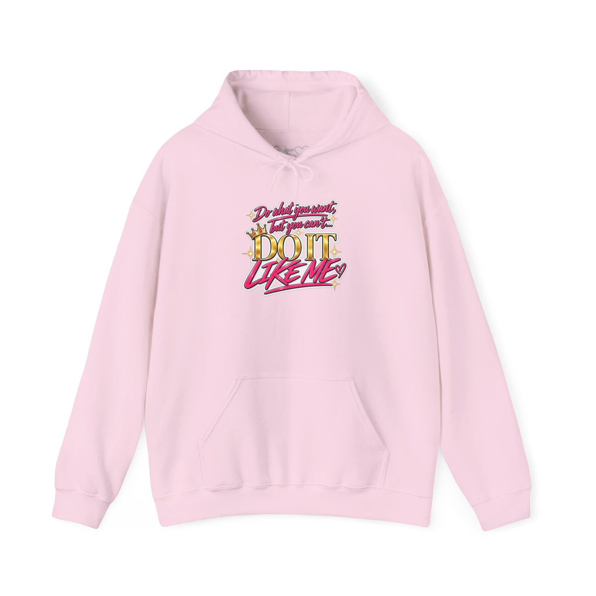 Do It Like Me | Thinkin’ You Could Be Me Is INSANITY Unisex Hoodie