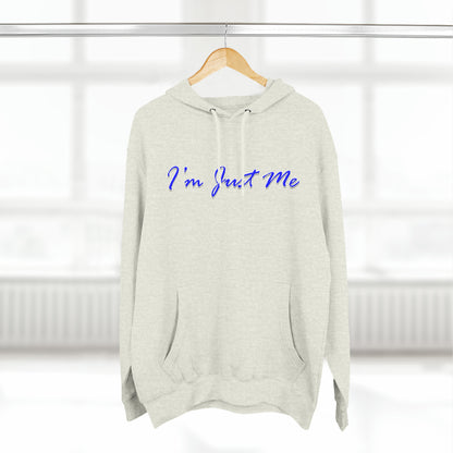 I'm Just Me - Unisex Premium Pullover Hoodie