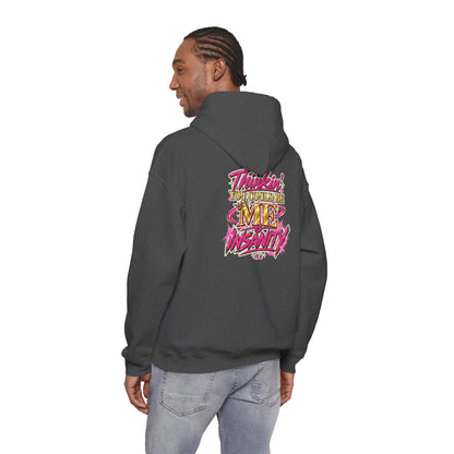 Do It Like Me | Thinkin’ You Could Be Me Is INSANITY Unisex Hoodie