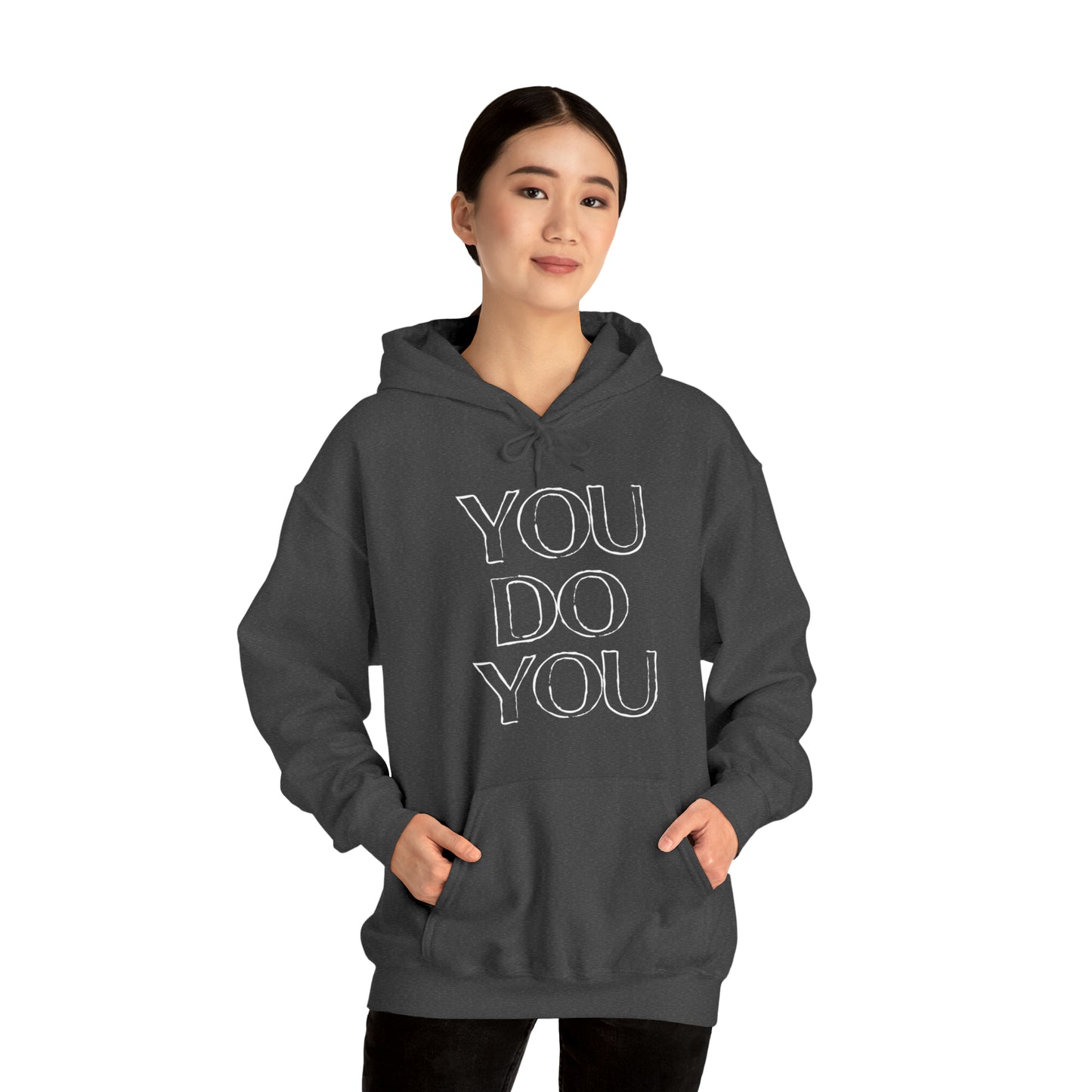 You Do You - Unisex Heavy Blend™ Hooded Sweatshirt