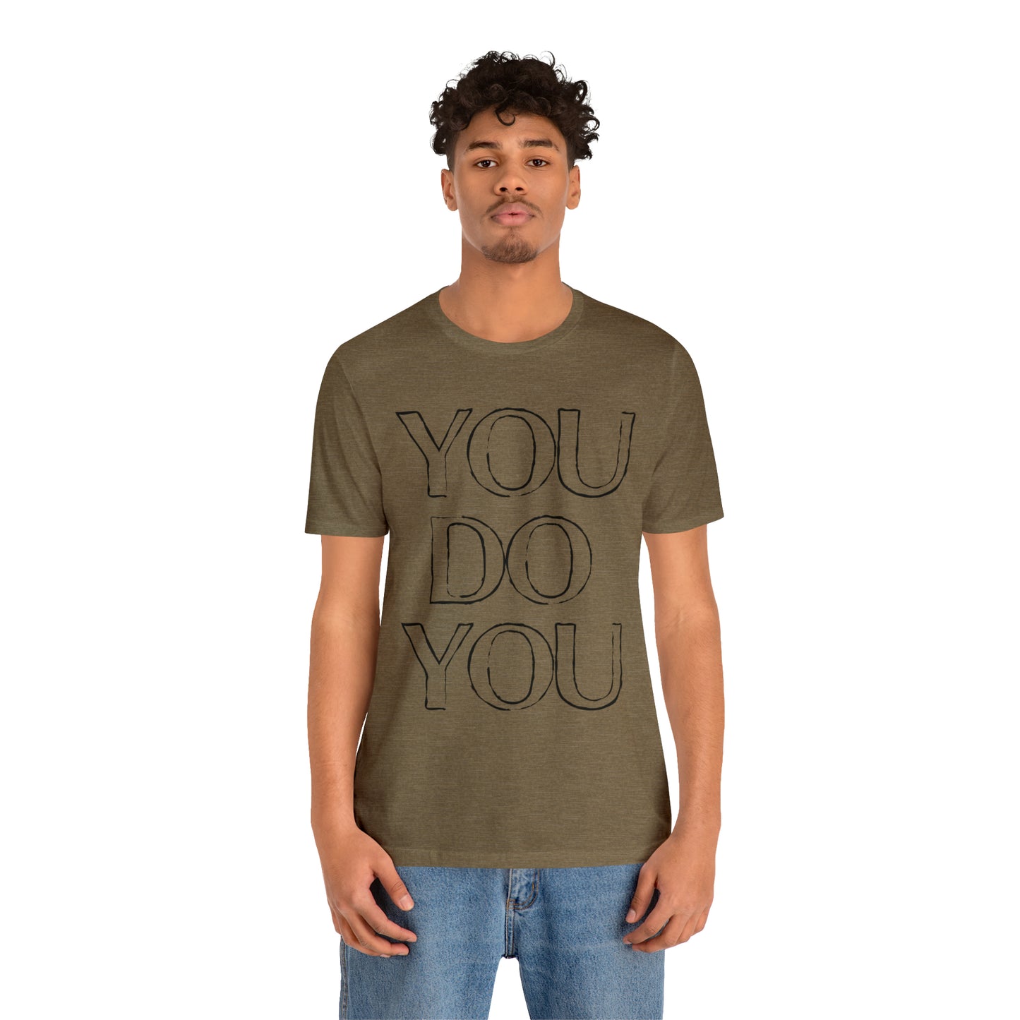 You Do You - Jersey Short Sleeve Tee