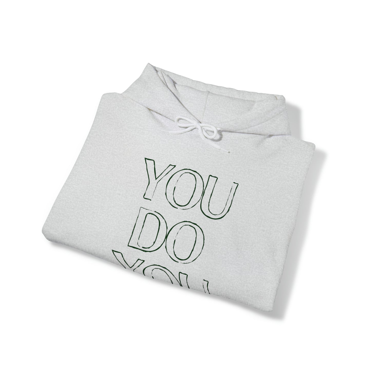 You Do You - Unisex Heavy Blend™ Hooded Sweatshirt