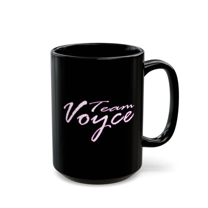 Team Voyce Do It Like Me Black Coffee Mug | Voyce McWilliams Music Merch (11oz & 15oz)