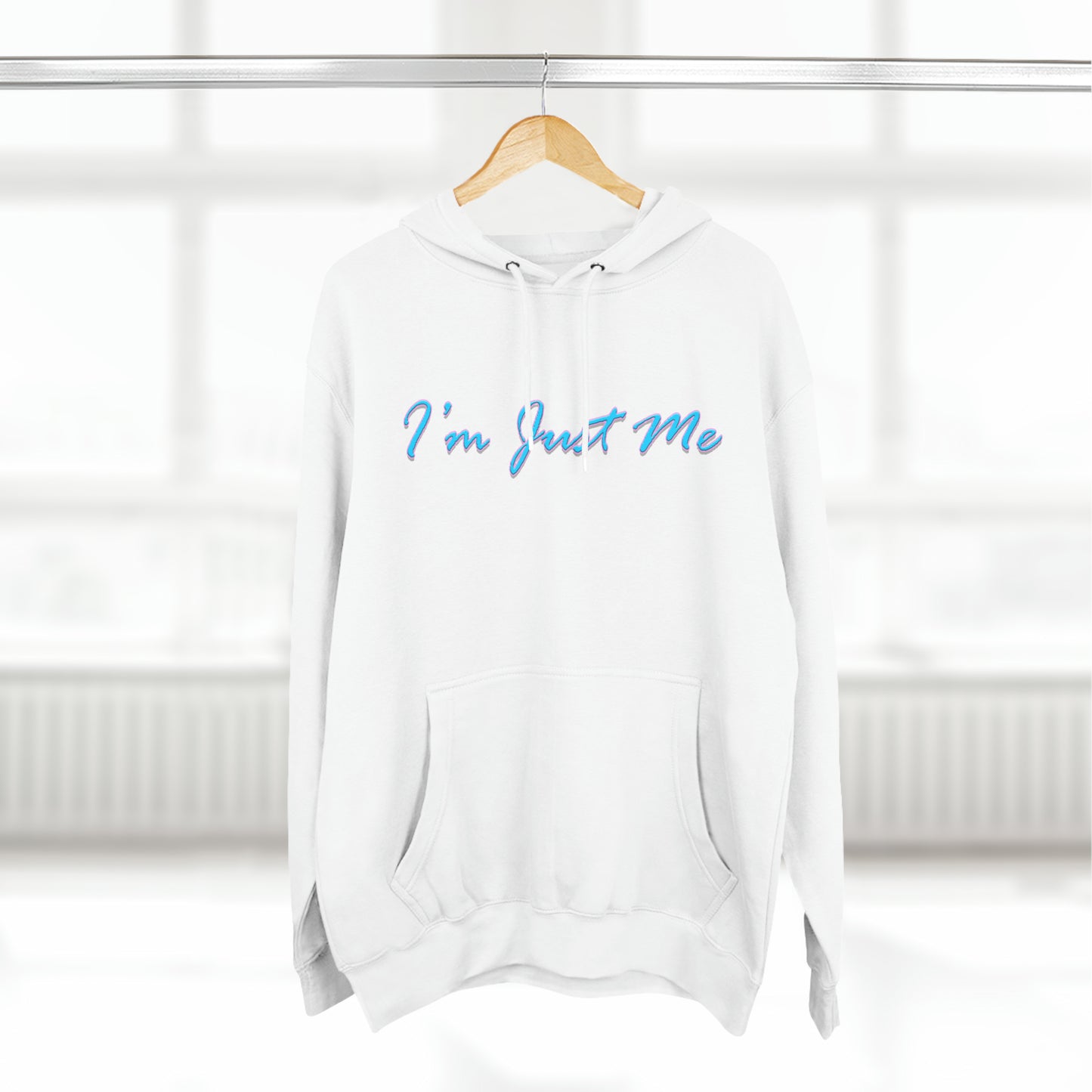 I'm Just Me - Unisex Premium Pullover Hoodie