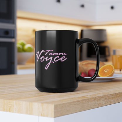Team Voyce Do It Like Me Black Coffee Mug | Voyce McWilliams Music Merch (11oz & 15oz)