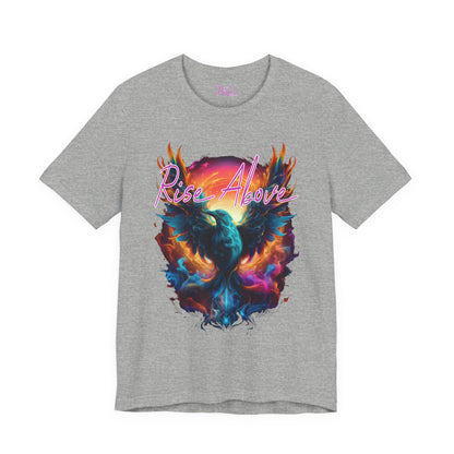 Rise Above - Unisex T-Shirt