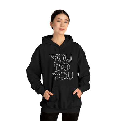 You Do You - Unisex Heavy Blend™ Hooded Sweatshirt