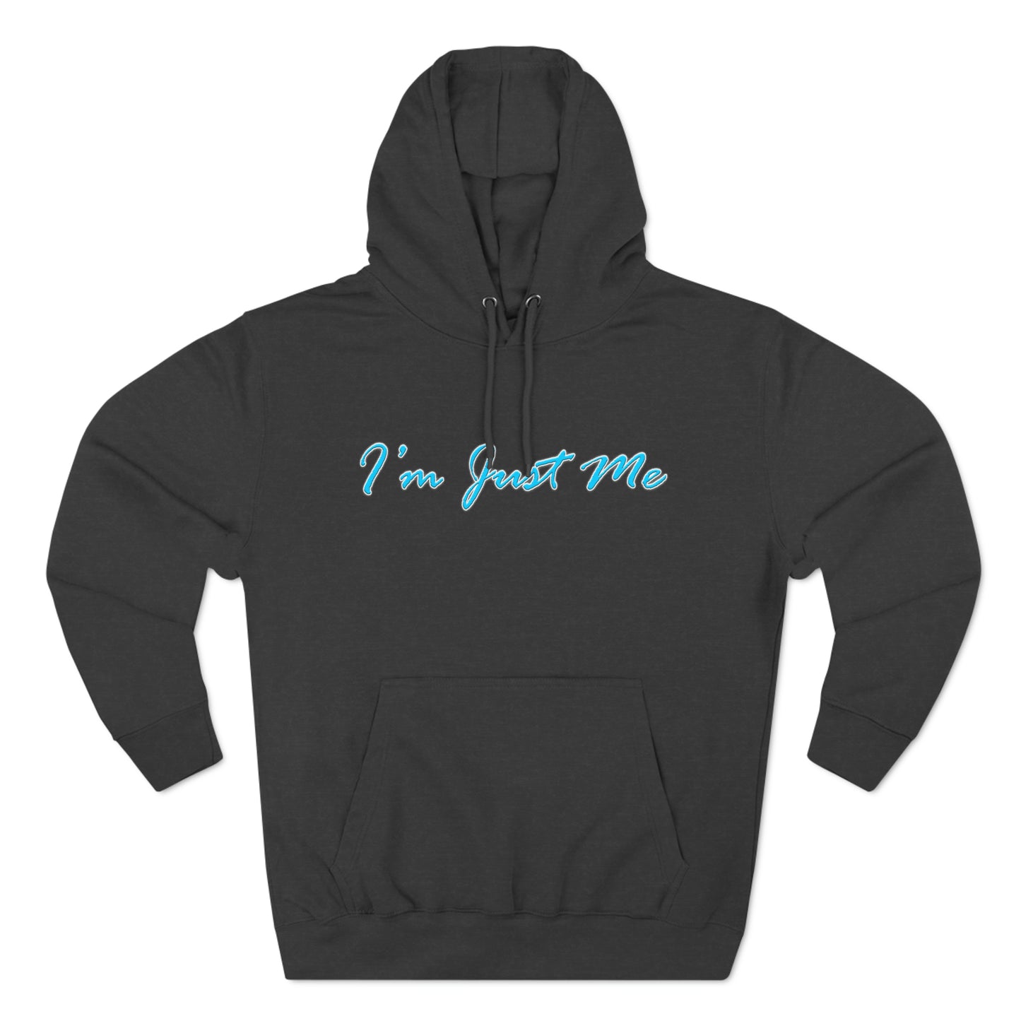 I'm Just Me - Unisex Premium Pullover Hoodie