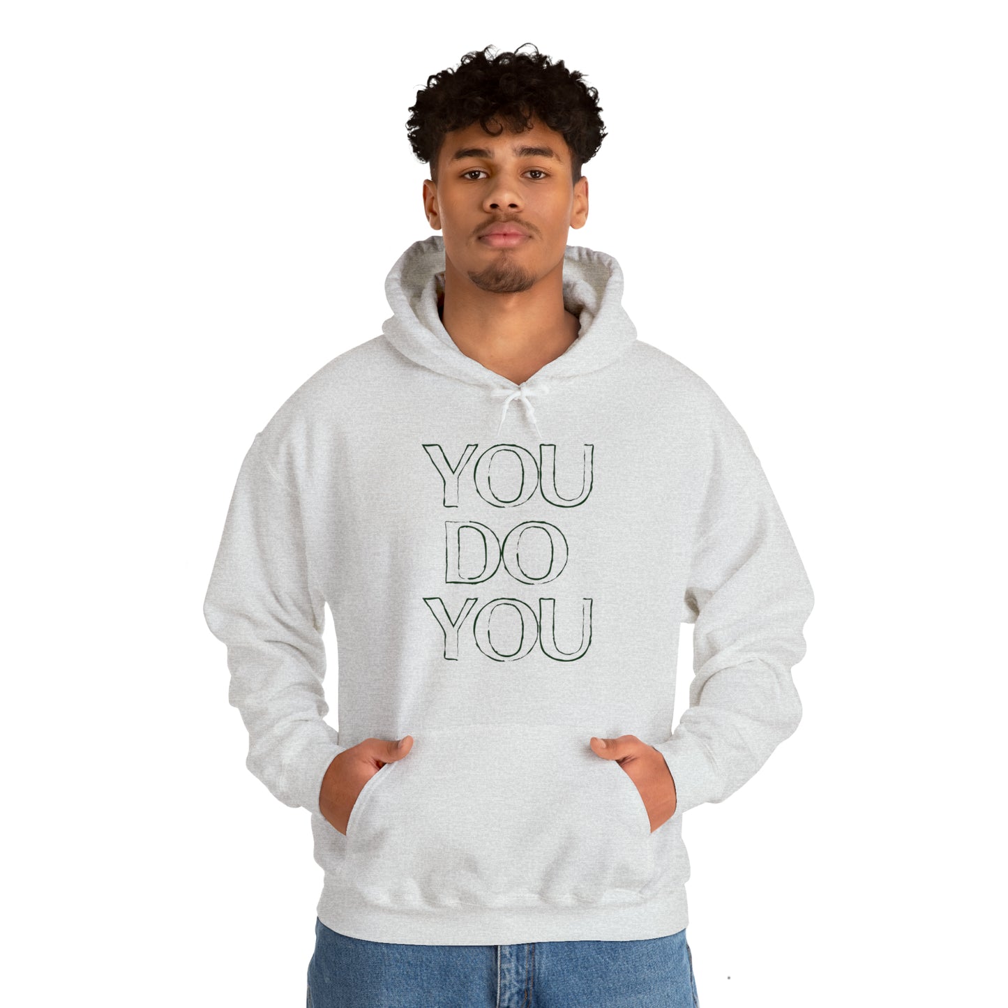 You Do You - Unisex Heavy Blend™ Hooded Sweatshirt