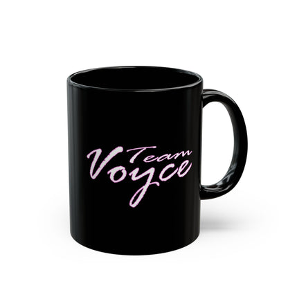 Team Voyce Do It Like Me Black Coffee Mug | Voyce McWilliams Music Merch (11oz & 15oz)