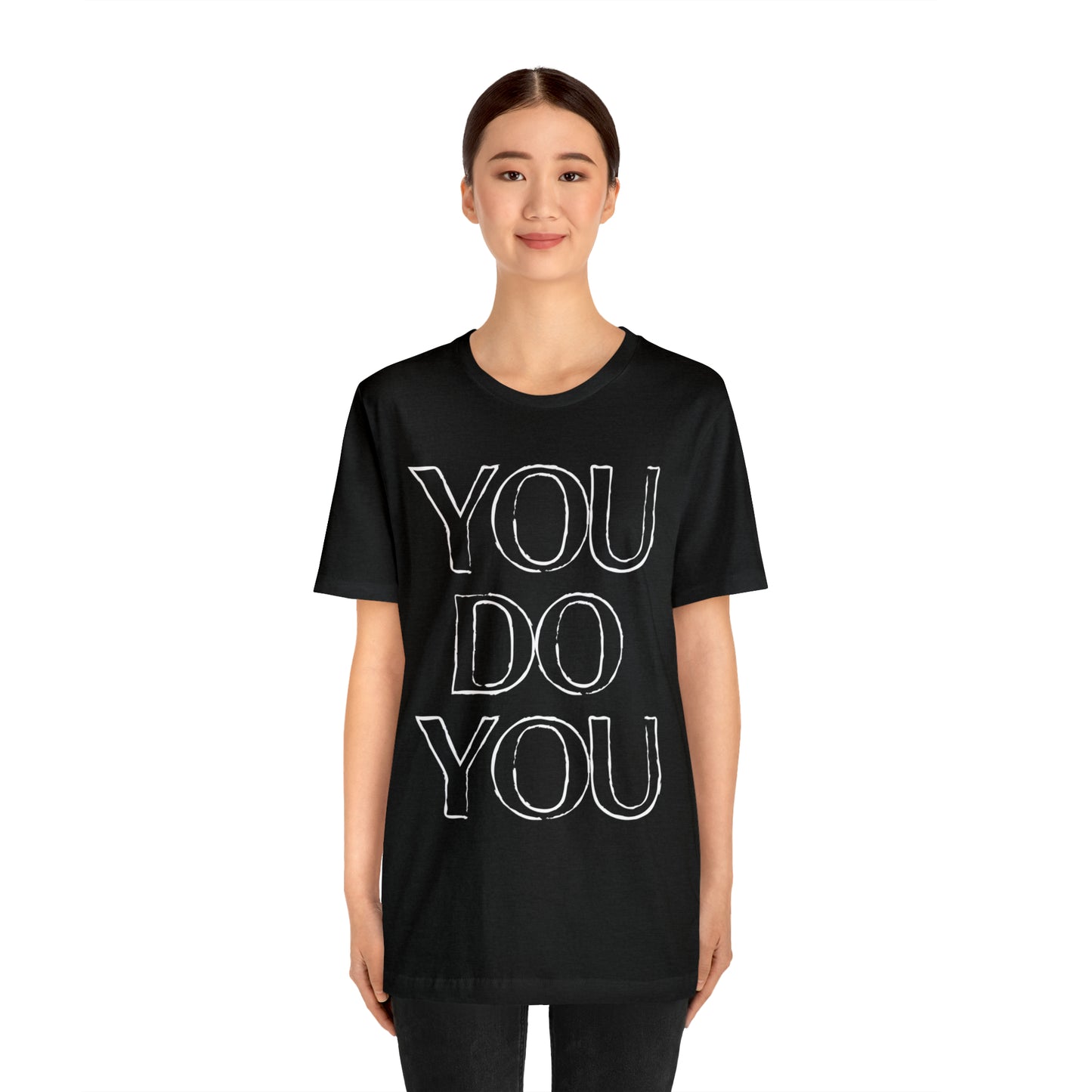 You Do You - Jersey Short Sleeve Tee