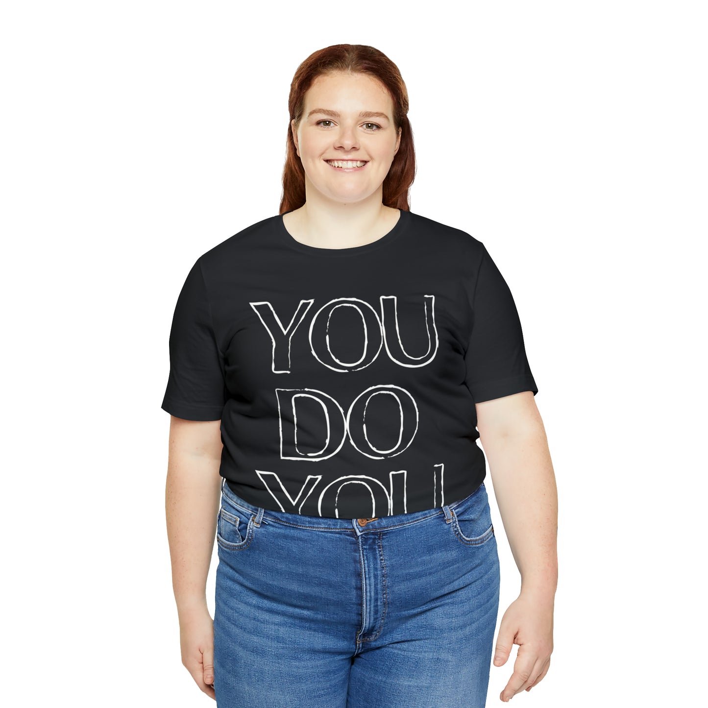 You Do You - Jersey Short Sleeve Tee