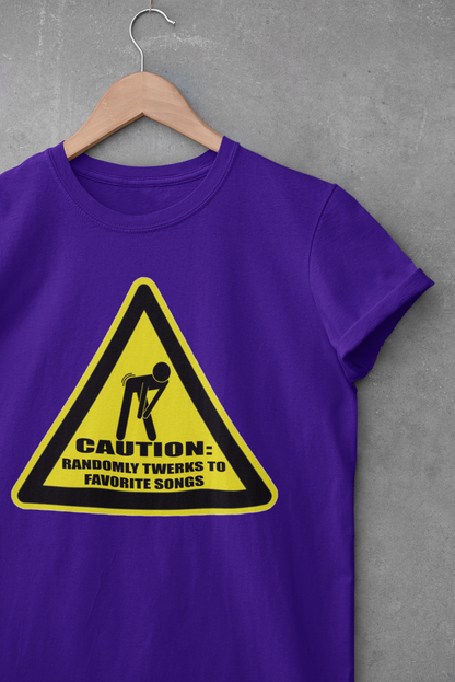 Caution: Randomly Twerks Women's T-Shirt