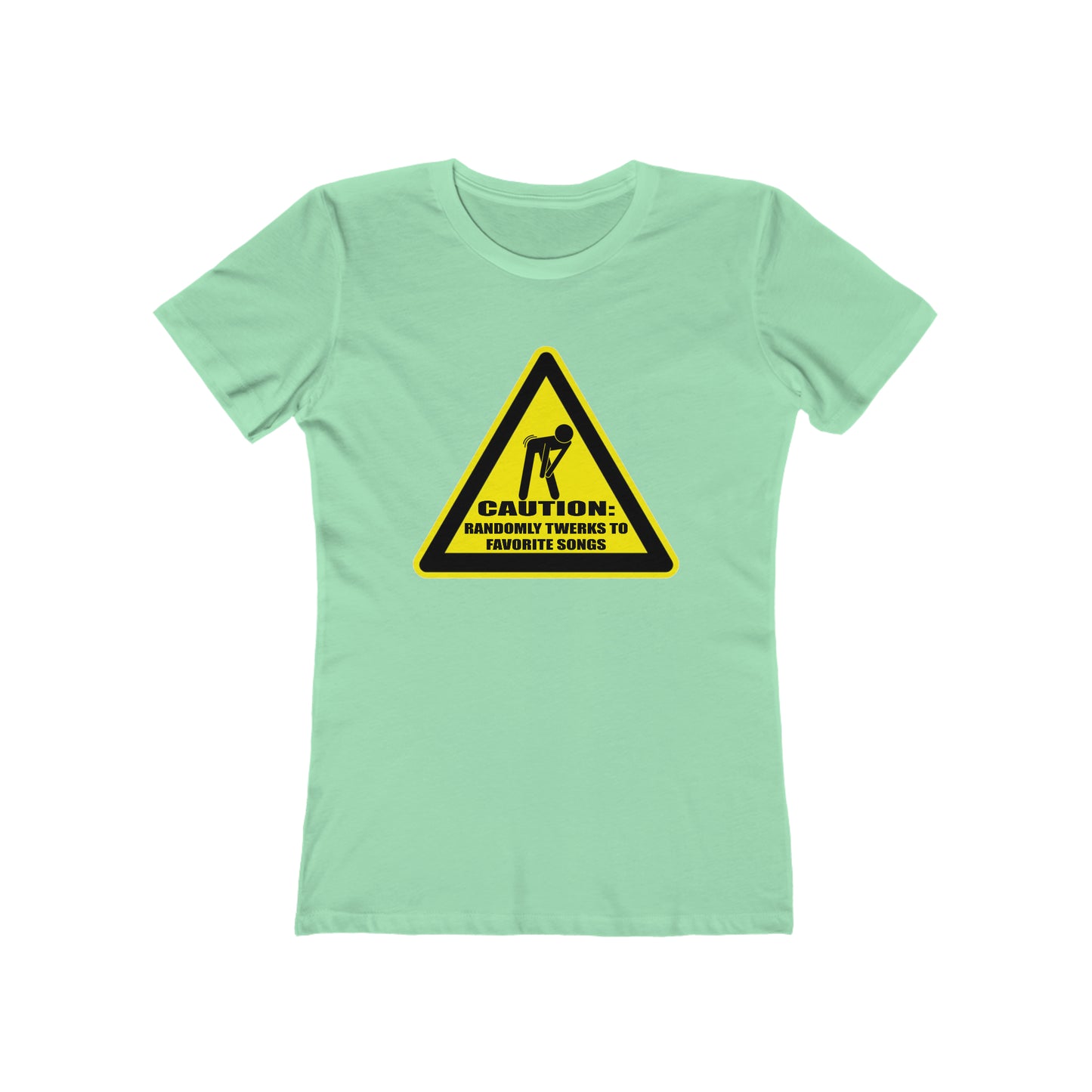 Caution: Randomly Twerks Women's T-Shirt