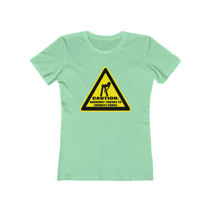 Caution: Randomly Twerks Women's T-Shirt