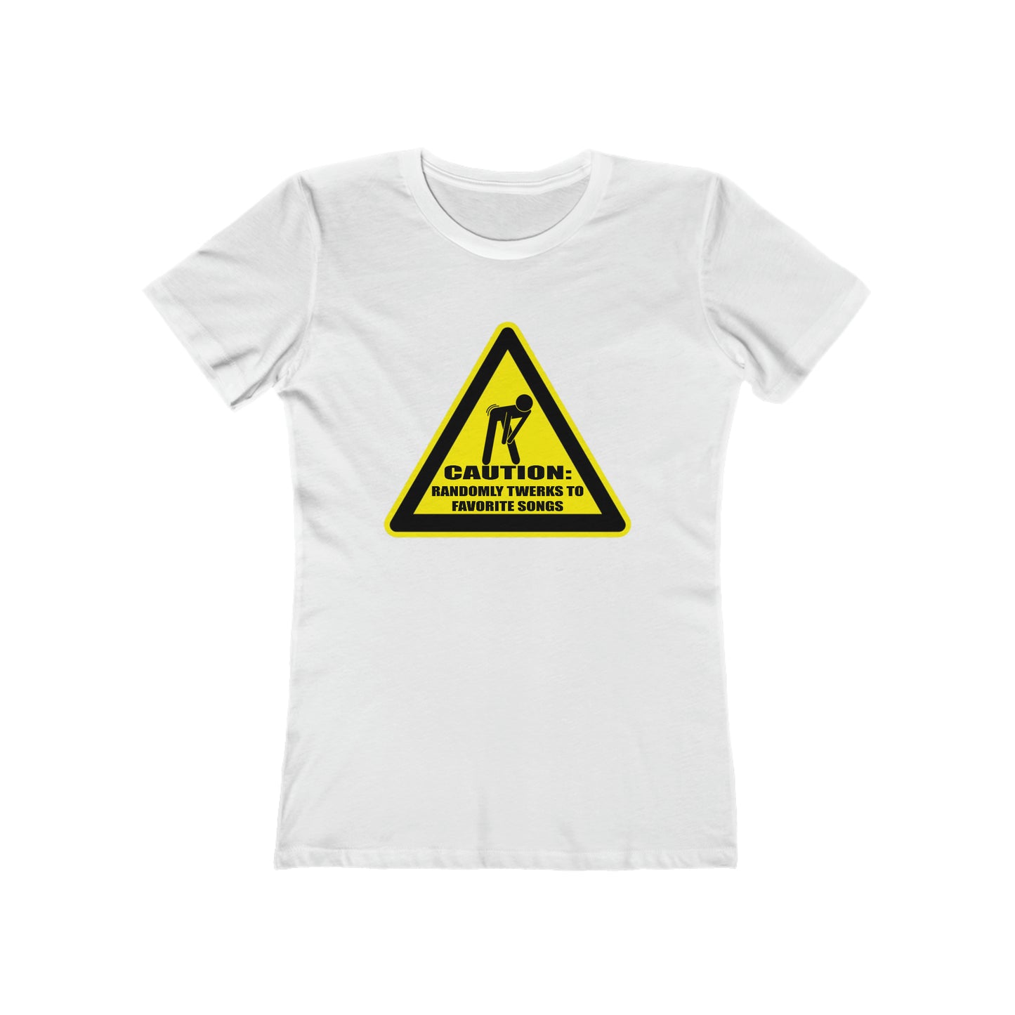 Caution: Randomly Twerks Women's T-Shirt