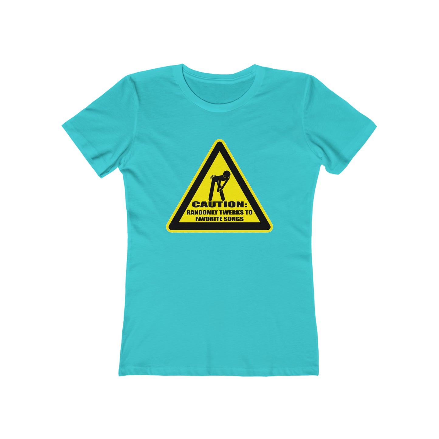 Caution: Randomly Twerks Women's T-Shirt